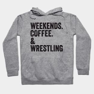 Weekends. Coffee. Wrestling. SweatShirt | Wrestling Mom Shirt | Wrestling Mom Hoodie